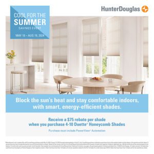 Cool For The Summer Promotion - Hunter Douglas